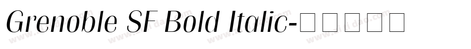 Grenoble SF Bold Italic字体转换